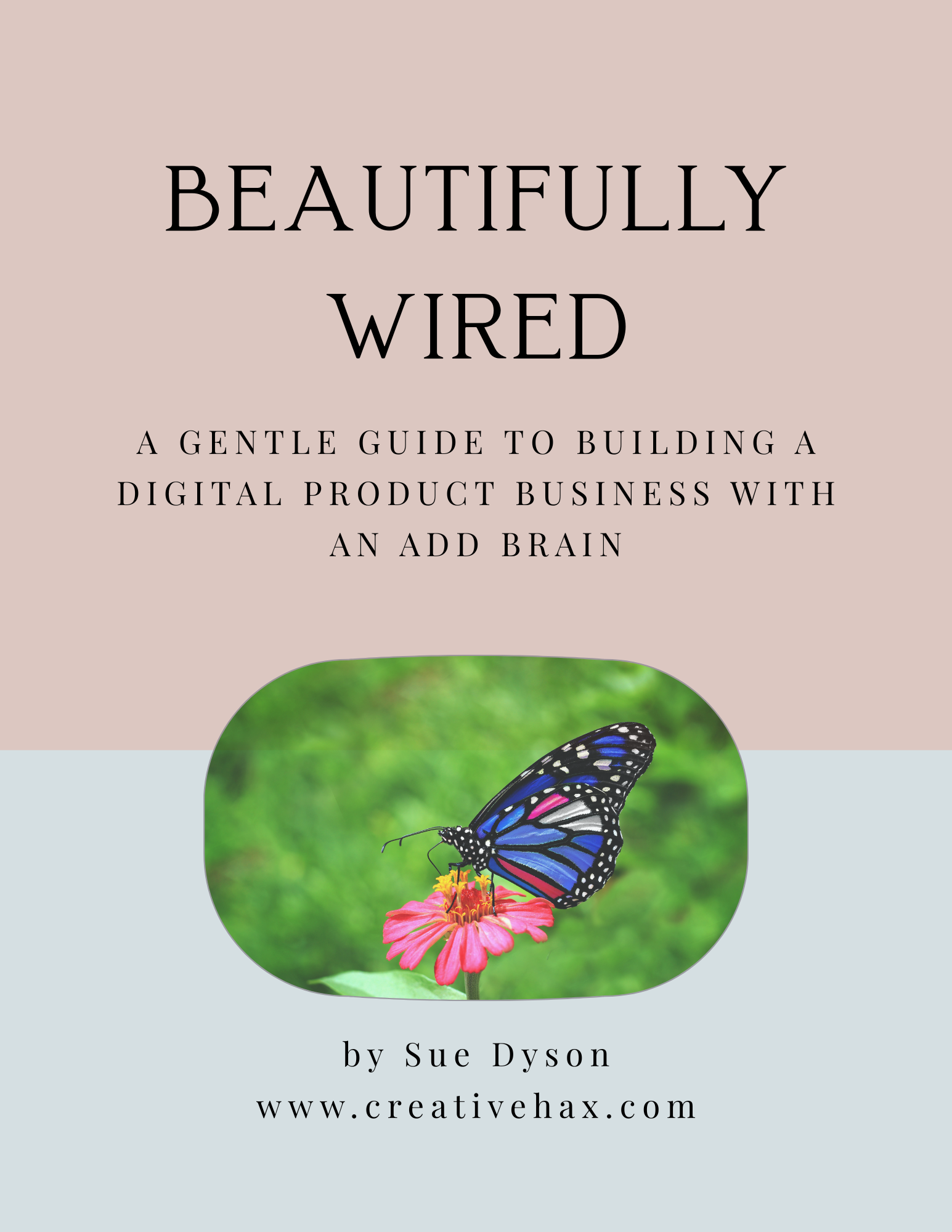 Beautifully Wired: A Gentle Start for Women with ADD Who Want to Create Something That Feels Like Themselves